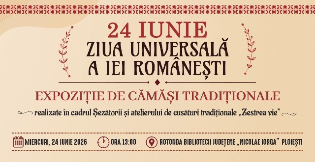 Ziua Universală a Iei Românești, sărbătorită la Biblioteca Județeană „Nicolae Iorga” Ploiești