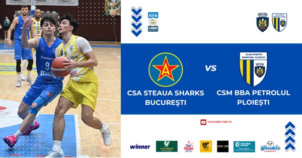 Start în disputa pentru locurile 11-12. CSA Steaua Sharks Bucureşti-CSM BBA Petrolul Ploiești Joi Ora 19.00